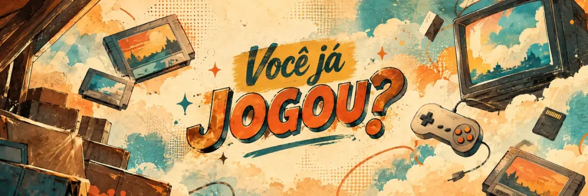 Você já jogou?